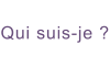 Qui suis-je ?