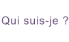 Qui suis-je ?